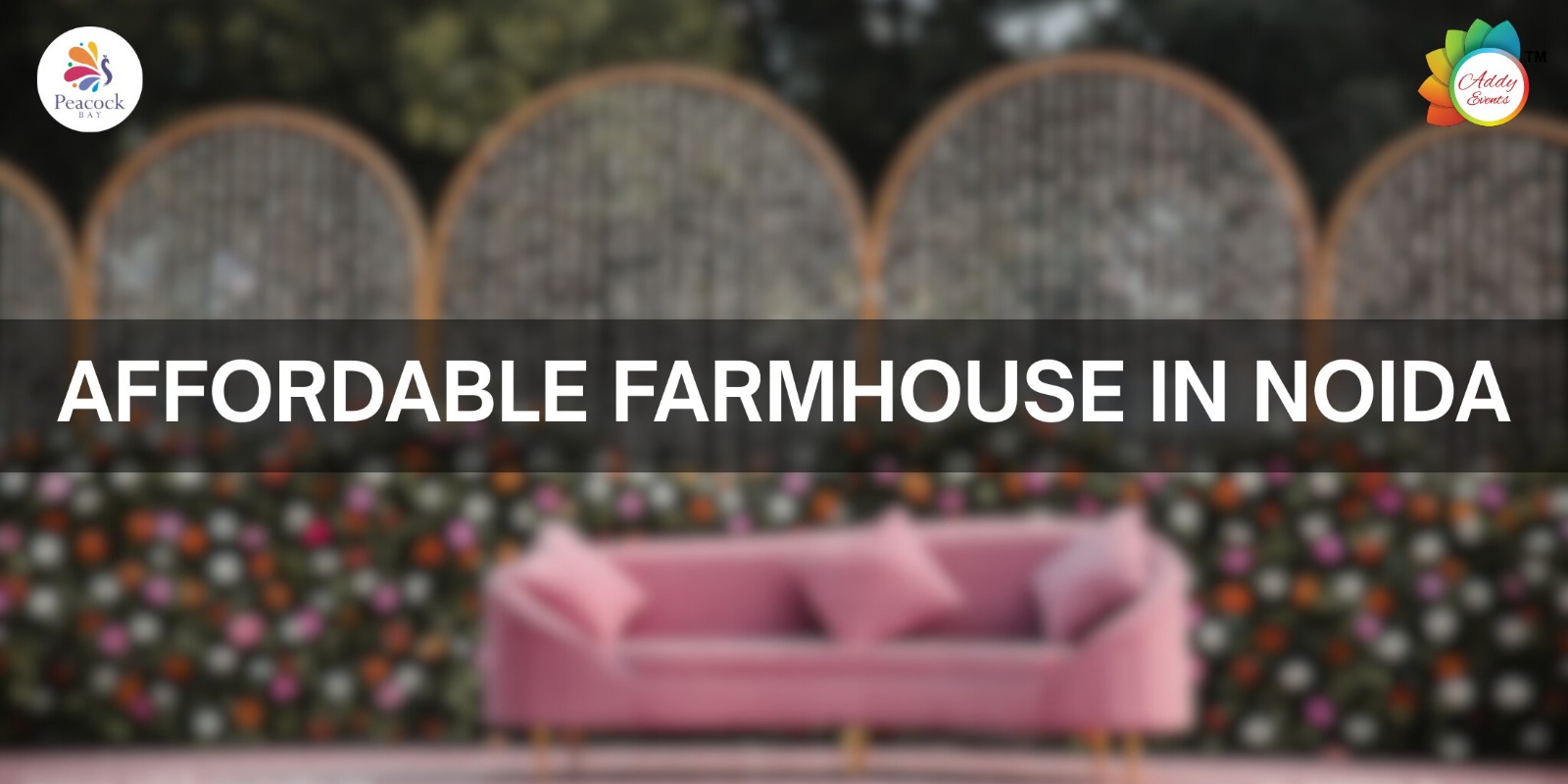 Affordable Farmhouse in Noida