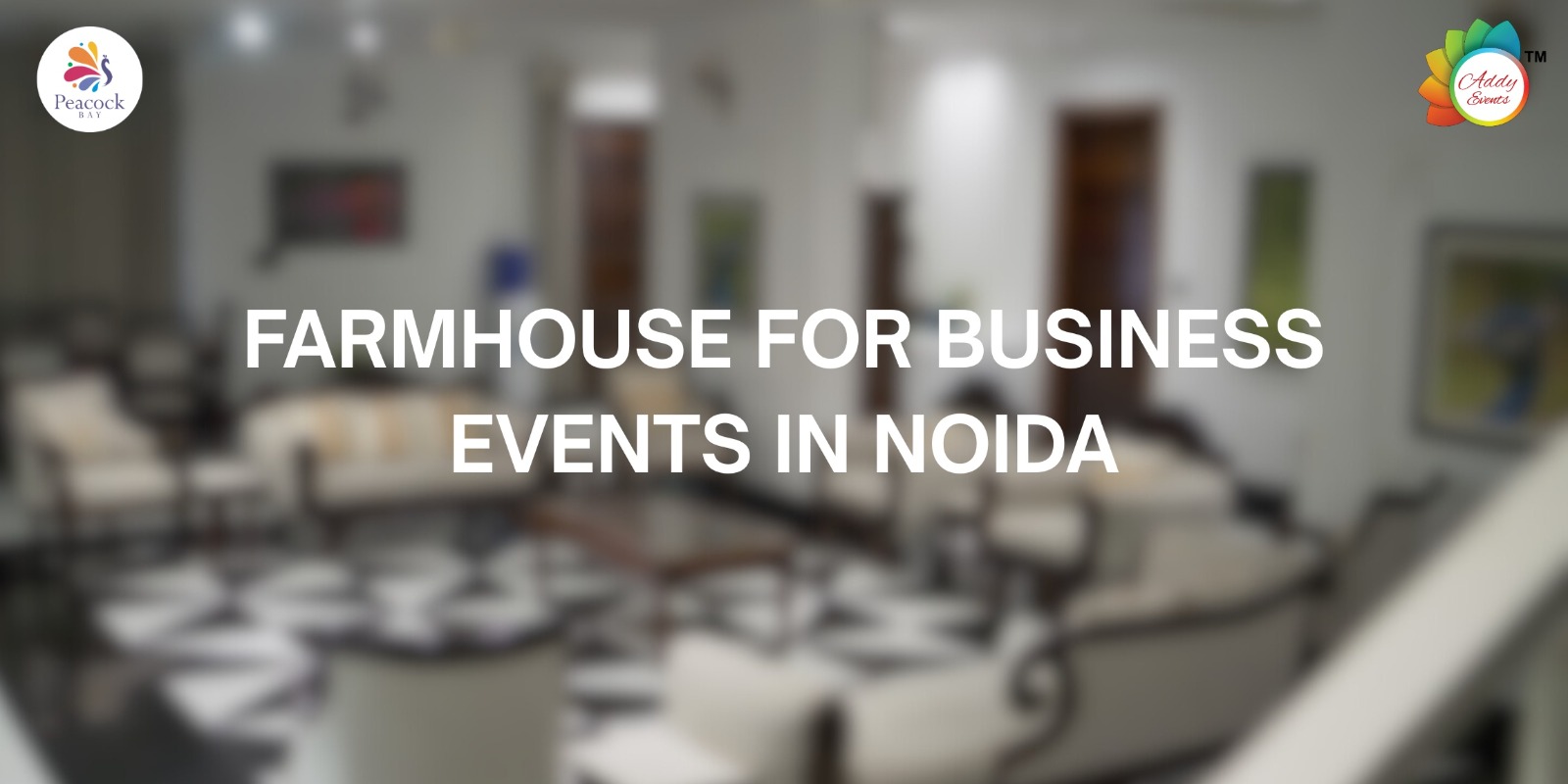 Farmhouse for Business Events in Noida