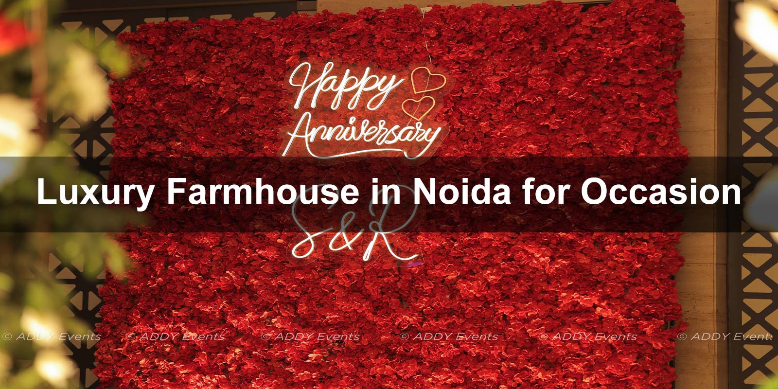 Luxury Farmhouse in Noida for Occasion