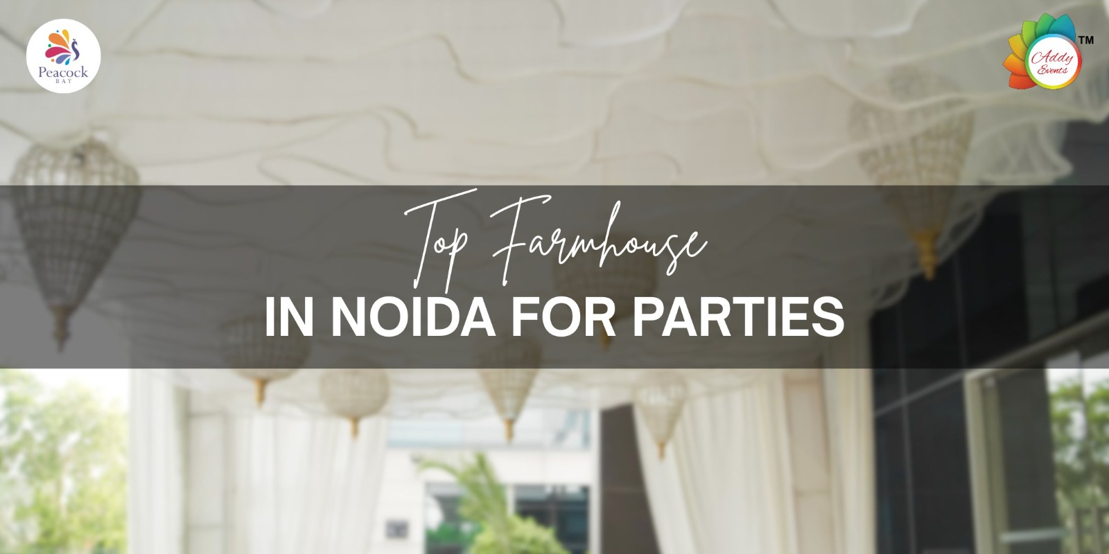 Top Farmhouse in Noida For Parties