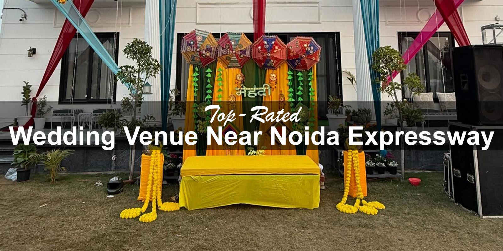 Top-Rated Wedding Venue Near Noida Expressway