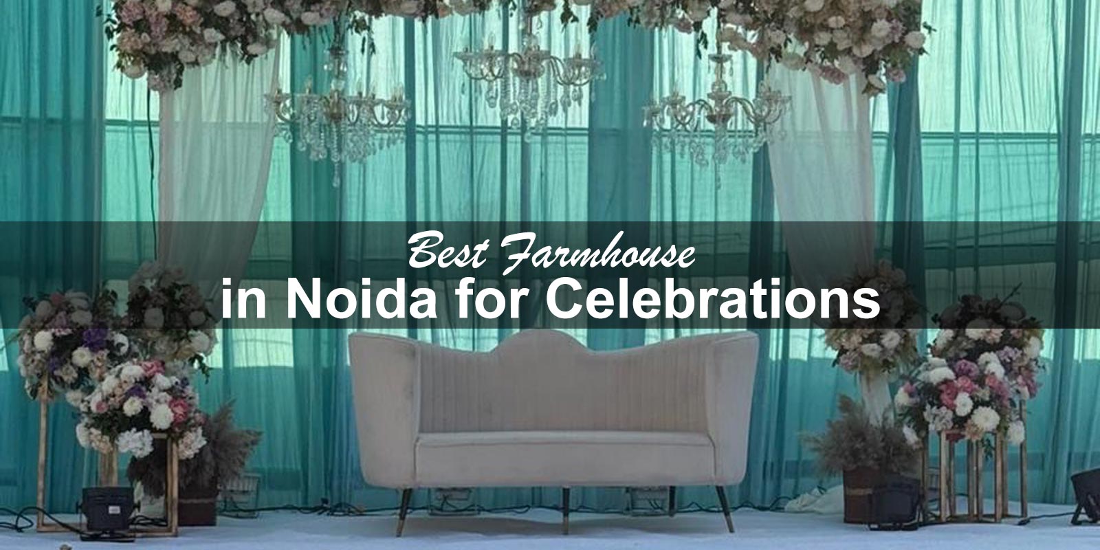 Best Farmhouse in Noida for Celebrations
