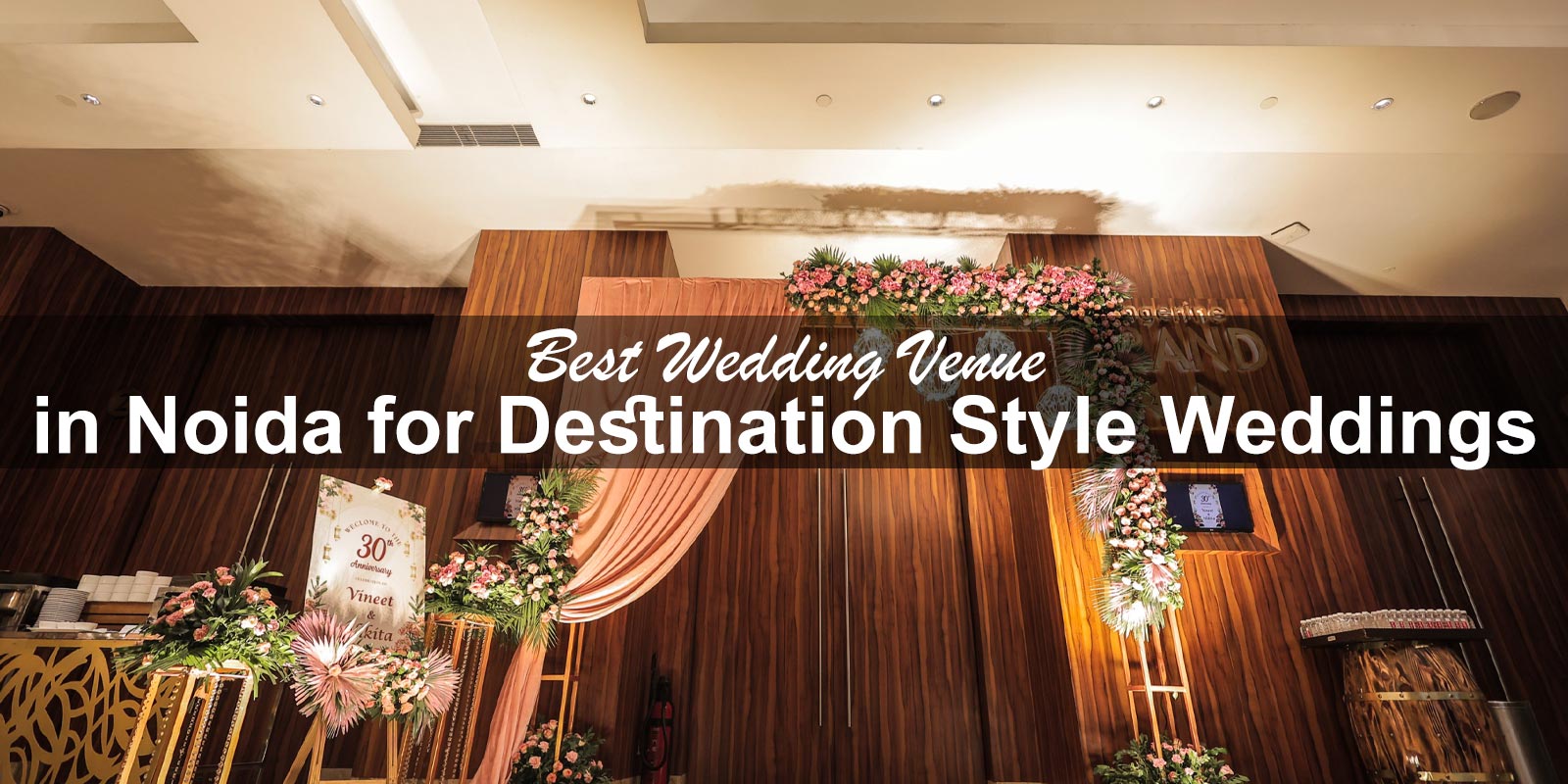Best Wedding Venue in Noida for Destination Style Weddings