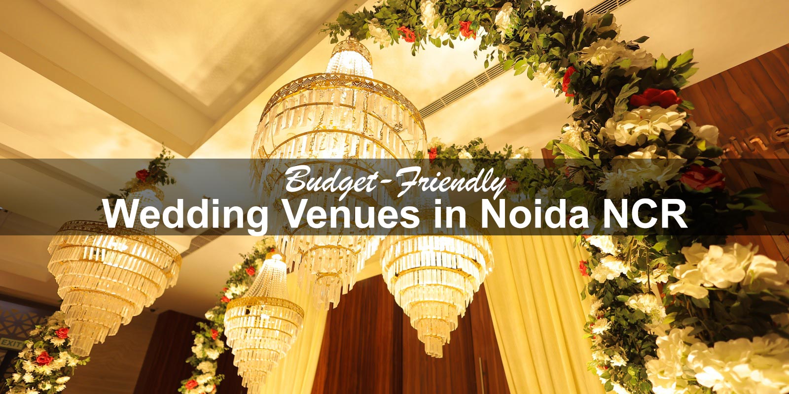 Budget-Friendly Wedding Venues in Noida NCR