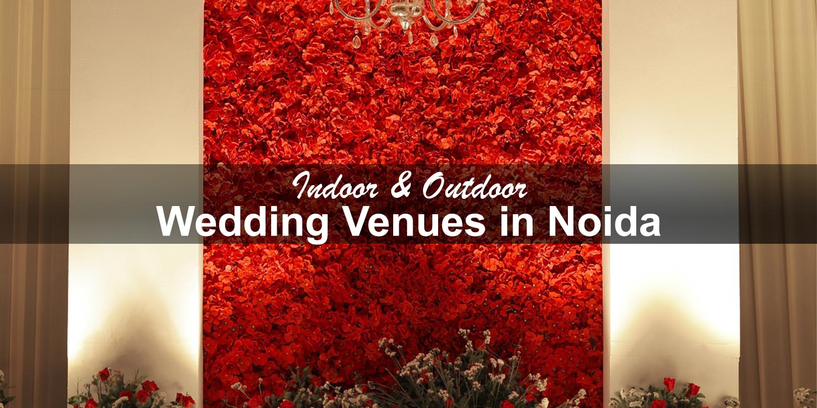 Indoor and Outdoor Wedding Venues in Noida