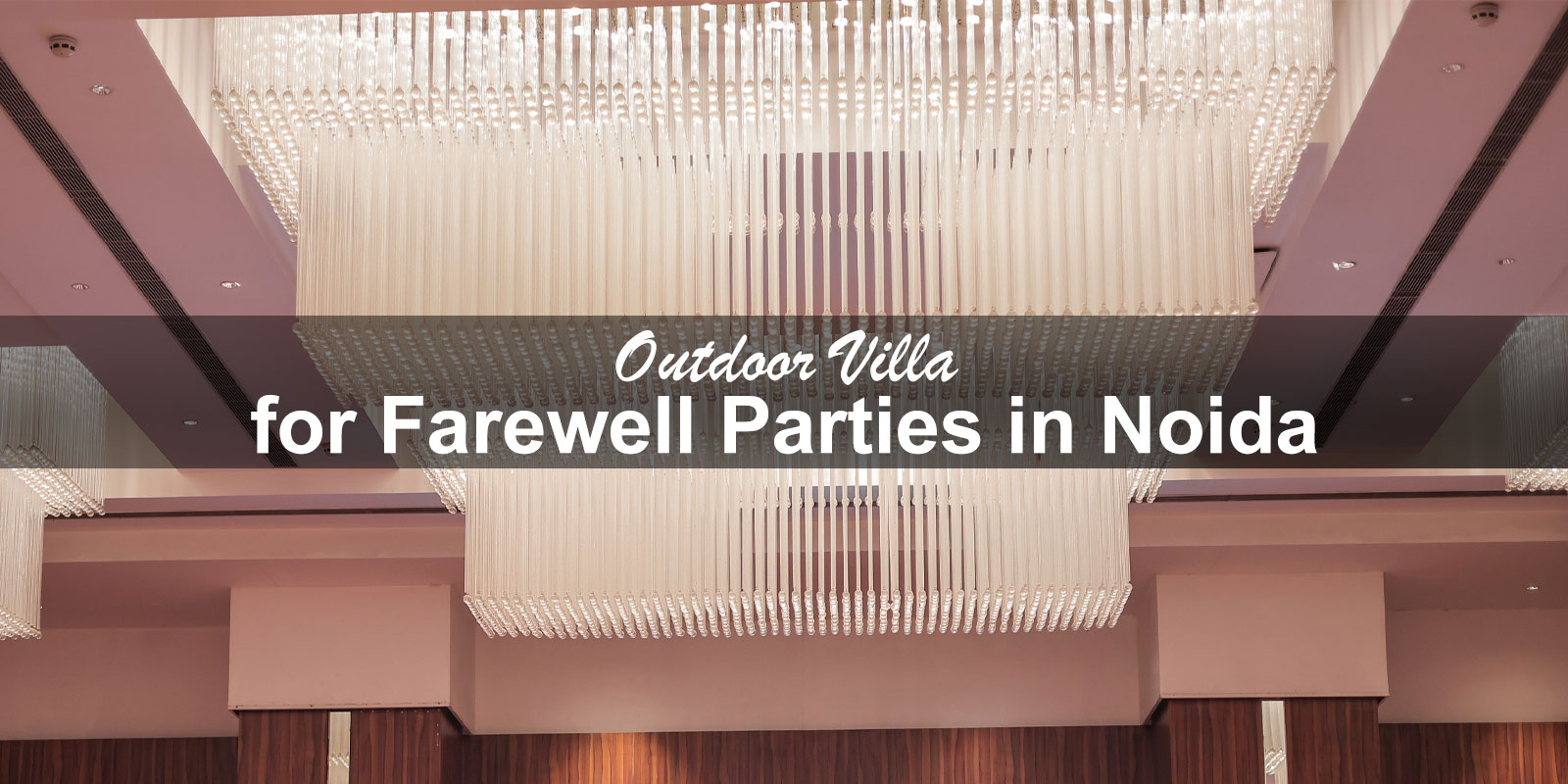 Outdoor Villa for Farewell Parties in Noida