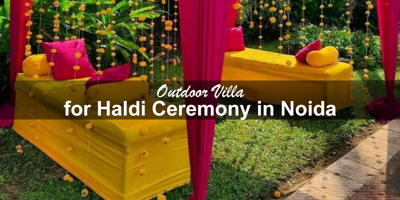 Outdoor Villa for Haldi Ceremony in Noida