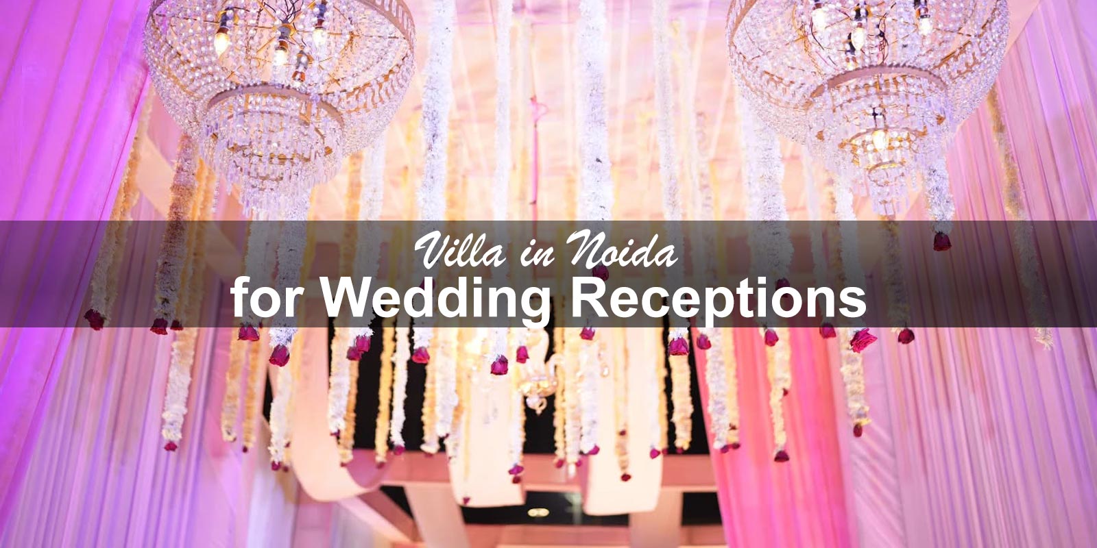 Villa in Noida for Wedding Receptions